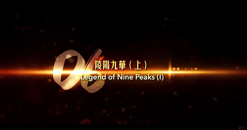 Episode 6 - Legend of Nine Peaks I